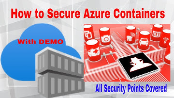 How to Secure Azure Containers explained with DEMO