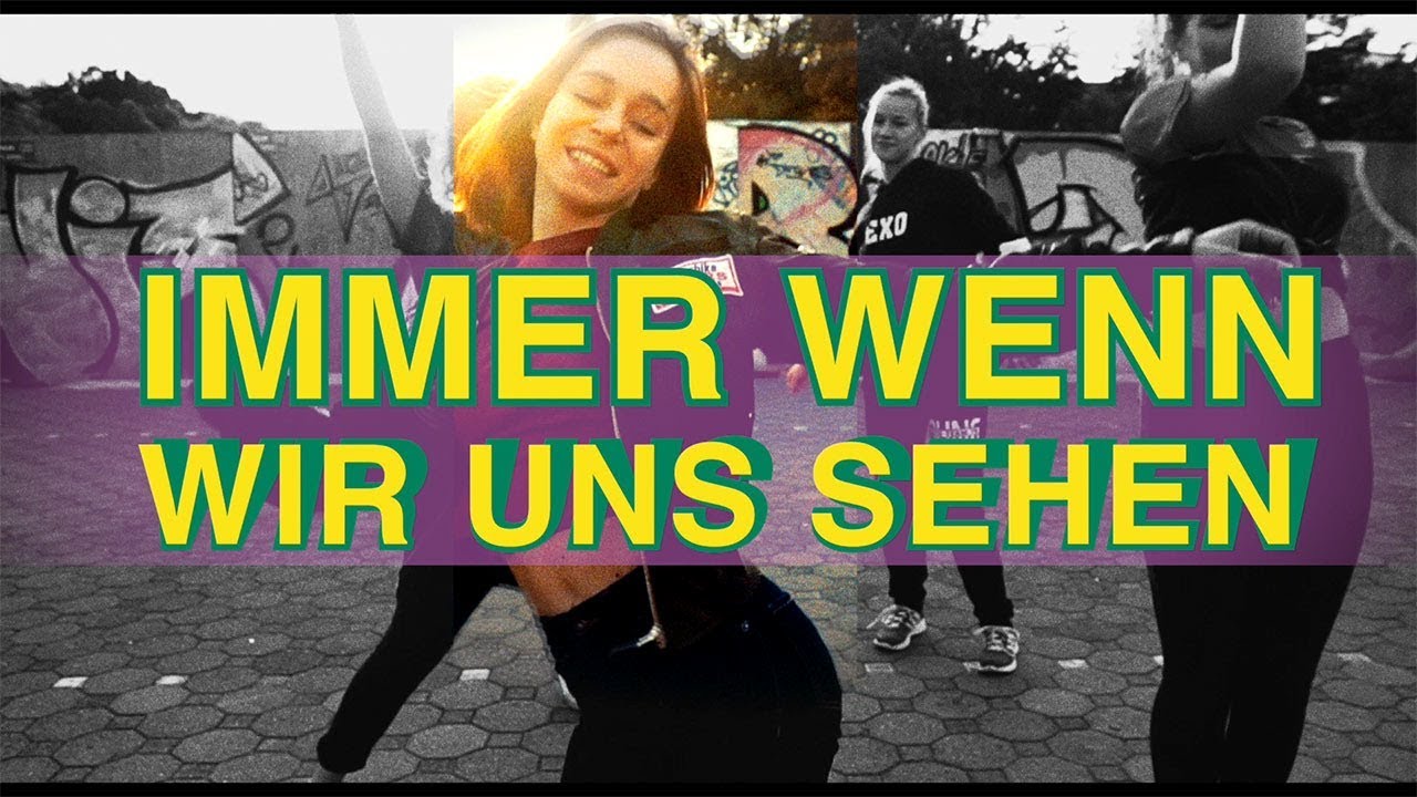 Immer Wenn Wir Uns Sehen Immer wenn wir uns sehen / Tanzvideo + Szenen vom Filmdreh "Schönste