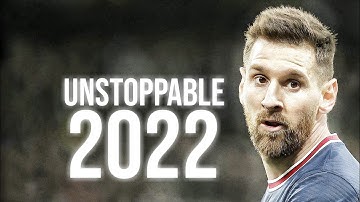 Lionel Messi ▶Sia - Unstoppable ● Skills & Goals 2021/2022 HD