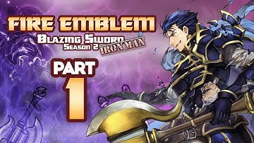 Part 1: Fire Emblem 7, Hector Hard Mode Ironman Stream - "Roses Are Red, Units Are Dead..."
