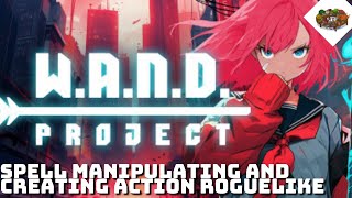 Spell Manipulating And Creating Action Roguelike | W.A.N.D. Project