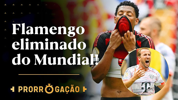 FLAMENGO TOMA QUATRO GOLS DO BAYERN E ESTÁ ELIMINADO DO MUNDIAL DE CLUBES! | PRORROGAÇÃO