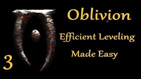Oblivion Efficient Leveling made Easy 3