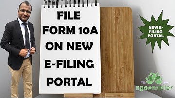 HOW TO FILE FORM 10A ON NEW E FILING PORTAL OF INCOME TAX