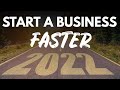 How to Start a Business in 2022 (5 Steps to Move Quickly)
