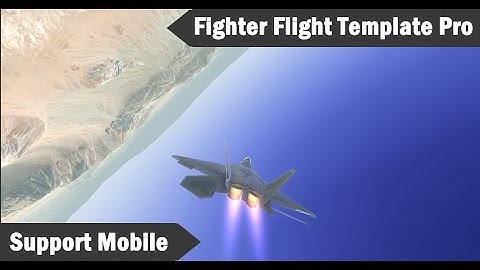 Unity3D Fighter Flight Template Pro: F22 Flight Test