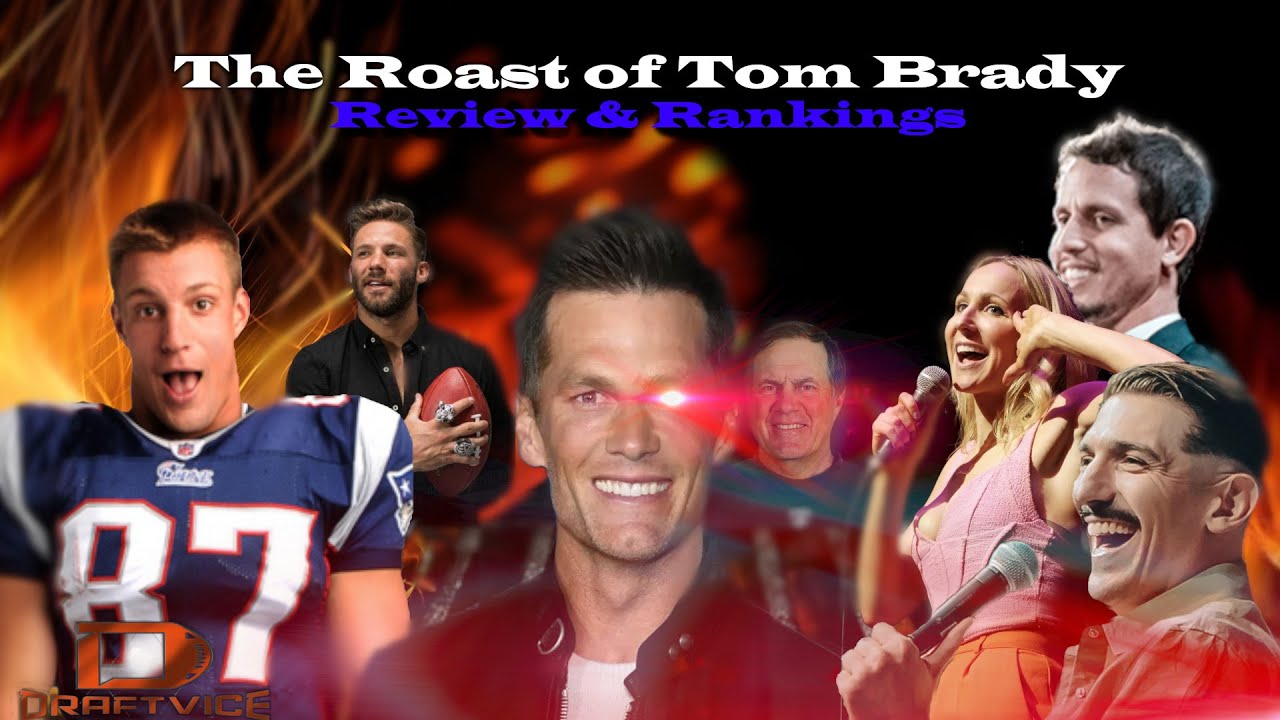 Roast of Tom Brady - Reaction & Rankings!