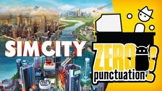 SIMCITY (Zero Punctuation) (Video Game Video Review)