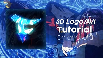 How To Make 3D AVI Logo On Android