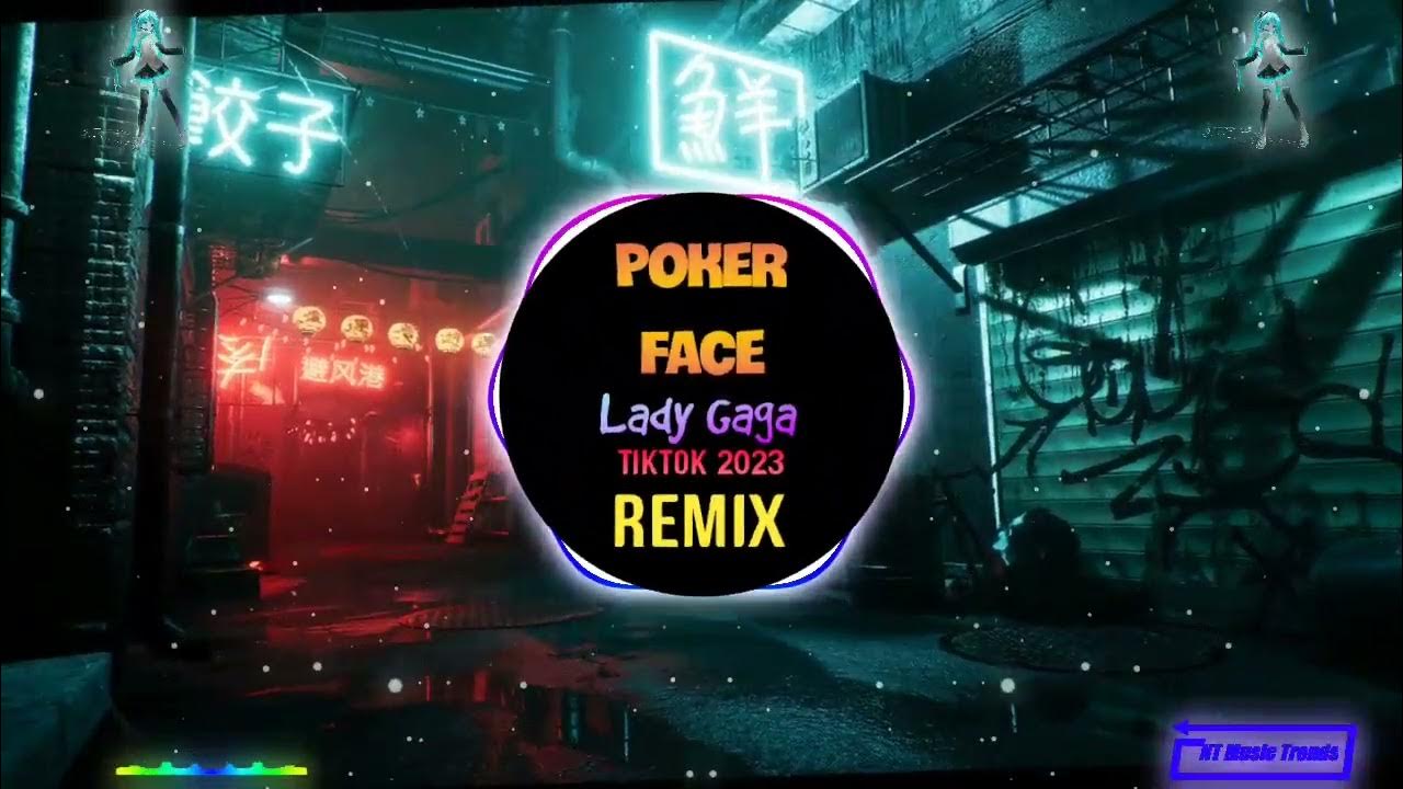 Poker Face (FunkyHouse Remix Tiktok 2023) - Lady Gaga || DJ抖音版 Hot Tiktok Douyin Poker Face (FunkyHouse Remix Tiktok 2023) - Lady Gaga || DJ抖音版 Hot Tiktok Douyin