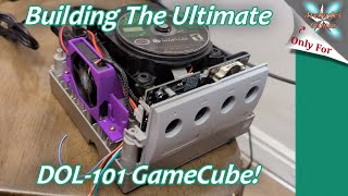 Building The Ultimate DOL-101 GameCube!