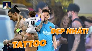 NHỮNG CẦU THỦ SỞ HỮU HÌNH XĂM ĐẸP NHẤT | Beckham, Ibrahimovic, Messi, Neymar, Ramos, Otamendi