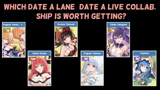 Which Date A Lane Date A Live Collab. Ship Is Worth Getting? Azur Lane