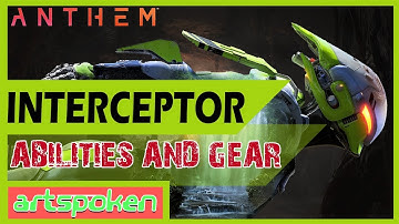 Anthem Interceptor Introduction: WEAPONS, ABILITIES, GEAR & ULTIMATE DISCUSSION VIDEO