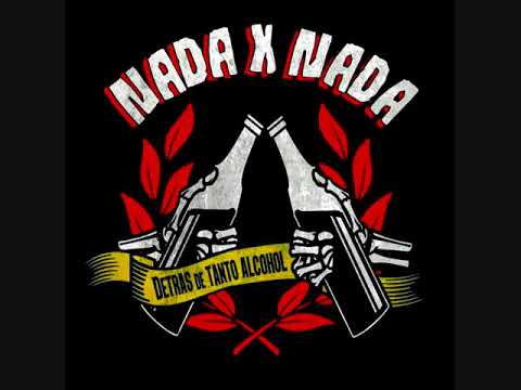 Nada x Nada - Detrás de Tanto Alcohol (2019) (Full Álbum)