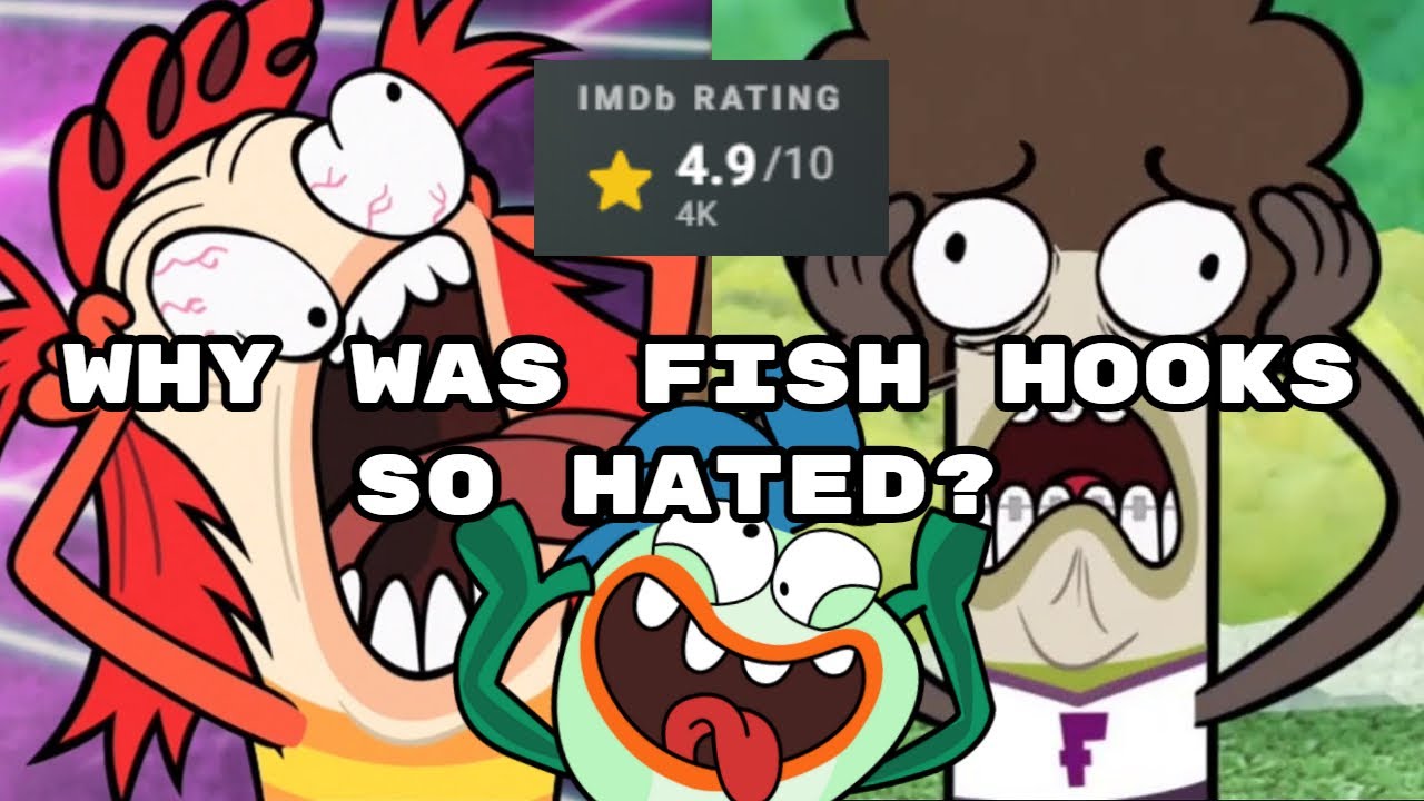 Why was Fish Hooks so Hated? 