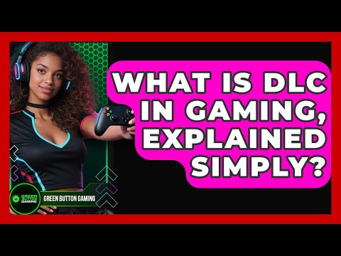 What Is A Dlc For A Game