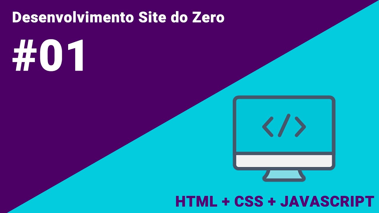 #01 - Desenvolvimento de um Site do Zero - HTML + CSS + JAVASCRIPT ...