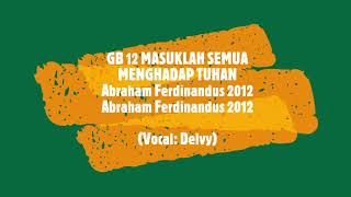 Gb 12 Masuklah Semua Menghadap Tuhan