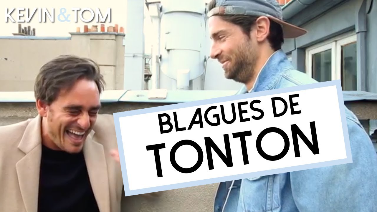 LES BLAGUES DE TONTON 2 - KEVIN & TOM 