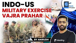 Special Forces of India & USA carry out military exercise Vajra Prahar in Himachal Pradesh UPSC