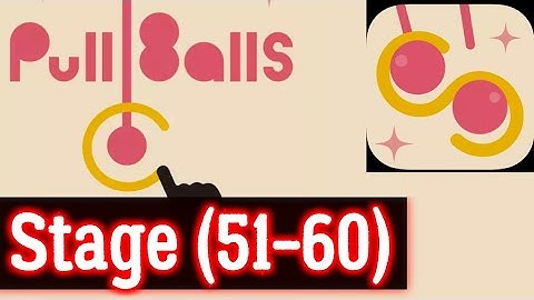PullBalls Level 4 Stage 51 52 53 54 55 56 57 58 59 60 Android Walkthrough