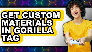 How to Get Custom Materials in Gorilla Tag (easy Method)