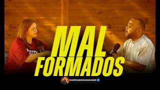 MAL FORMADOS PASTOR MAIKER CARPIADOSA