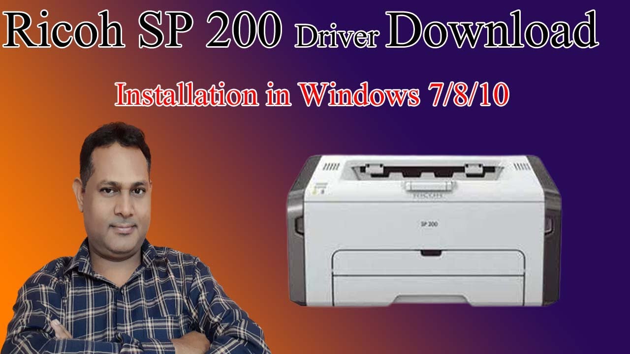 Ricoh SP 200 Driver Download - How To Install And Use It Windows 7/8/10 -  YouTube