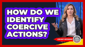 How Do We Identify Coercive Actions?