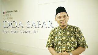 Doa Safar - Ust. Asep Sobari, Lc