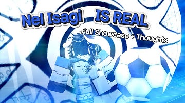 NEL Isagi Is... Interesting... (Full Showcase And Thoughts) | Azure Latch