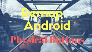 How to Remap Android Physical Buttons - Android Tips screenshot 5