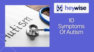 10 Symptoms Of Autism