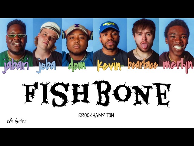 BROCKHAMPTON - fishbone [color coded lyrics] class=