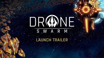 Drone Swarm – Launch Trailer