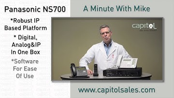 A Minute with Mike - Panasonic KX-NS700 Phone System