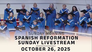 Iglesia Coral Ridge Reformation Sunday Combinado servicio en español, 11am, 10-19-25