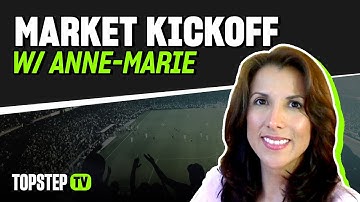 TopstepTV: Market Kickoff with Anne-Marie - Live Futures Day Trading (10/19/25)