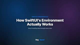 How SwiftUI's Environment Actually Works