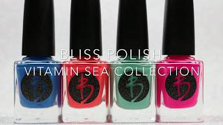 Bliss Polish | Vitamin Sea Collection | Live Swatches