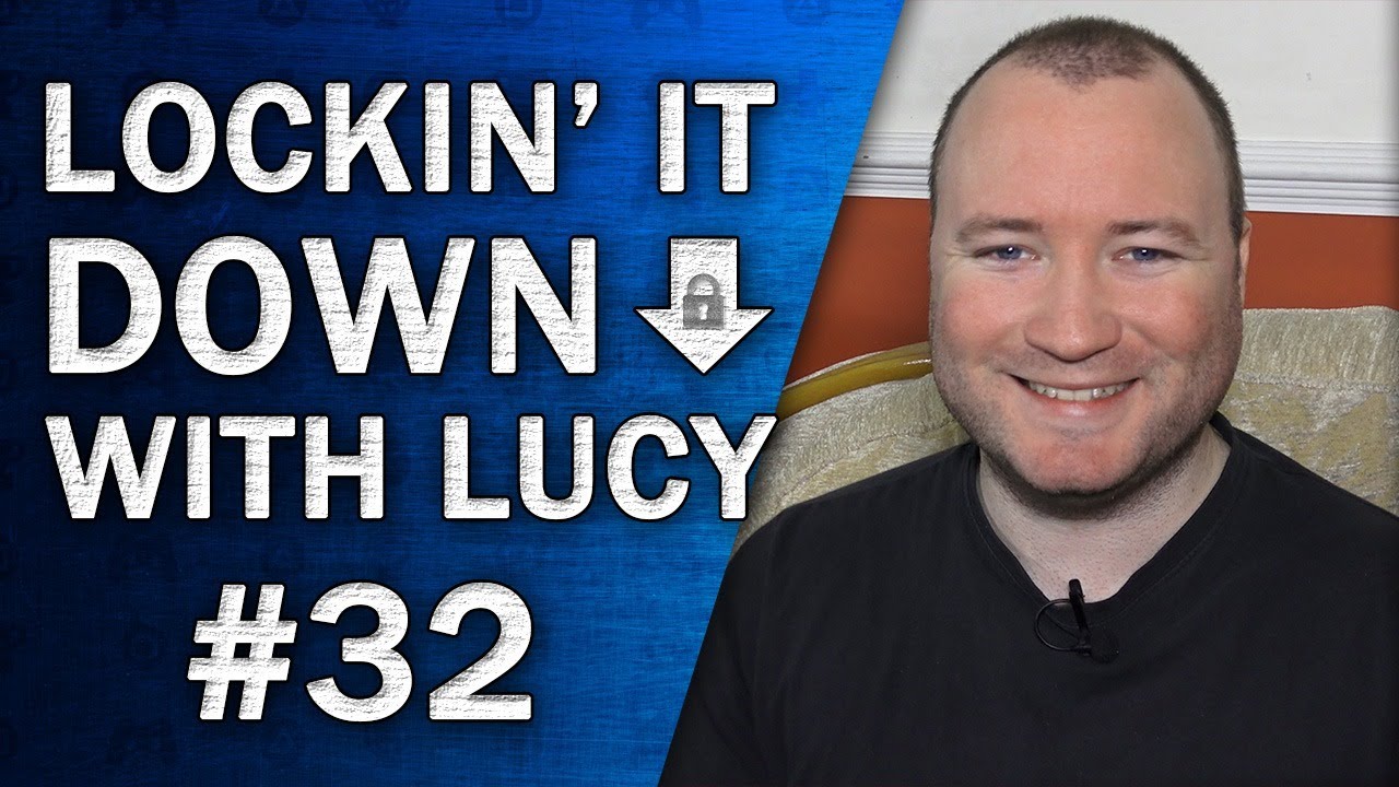 Lockin' it Down with Lucy! #32 | With Special Guest Adam McDermott!!