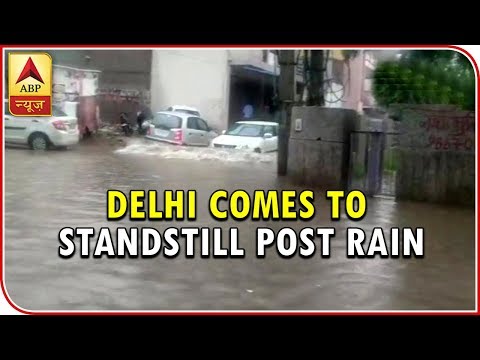 Monsoon 2018: Metro city Delhi comes to standstill post rain