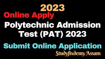 Polytechnic Admission Test (PAT) 2023/Submit Online Application
