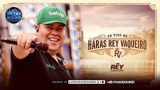 REY VAQUEIRO - MARÇO 2026 - REPERTÓRIO NOVO - 10 MUSICAS NOVAS - HARAS REY VAQUEIRO