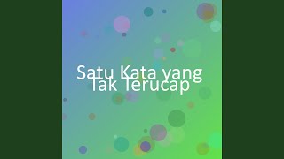 Satu Kata yang Tak Terucap