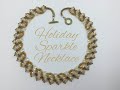 Holiday Sparkle Necklace Tutorial