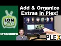 Plex Extras  - Add Trailers, Deleted Scenes and More to Your Plex Personal Media Server !