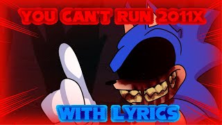 You Can’t Run 2011x Edition WITH LYRICS | Vs. EXE