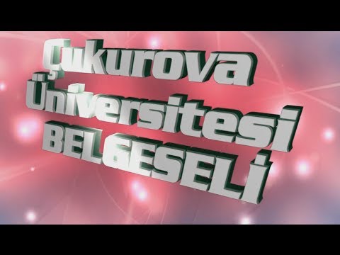 Çukurova Üniversitesi Belgeseli (HD)